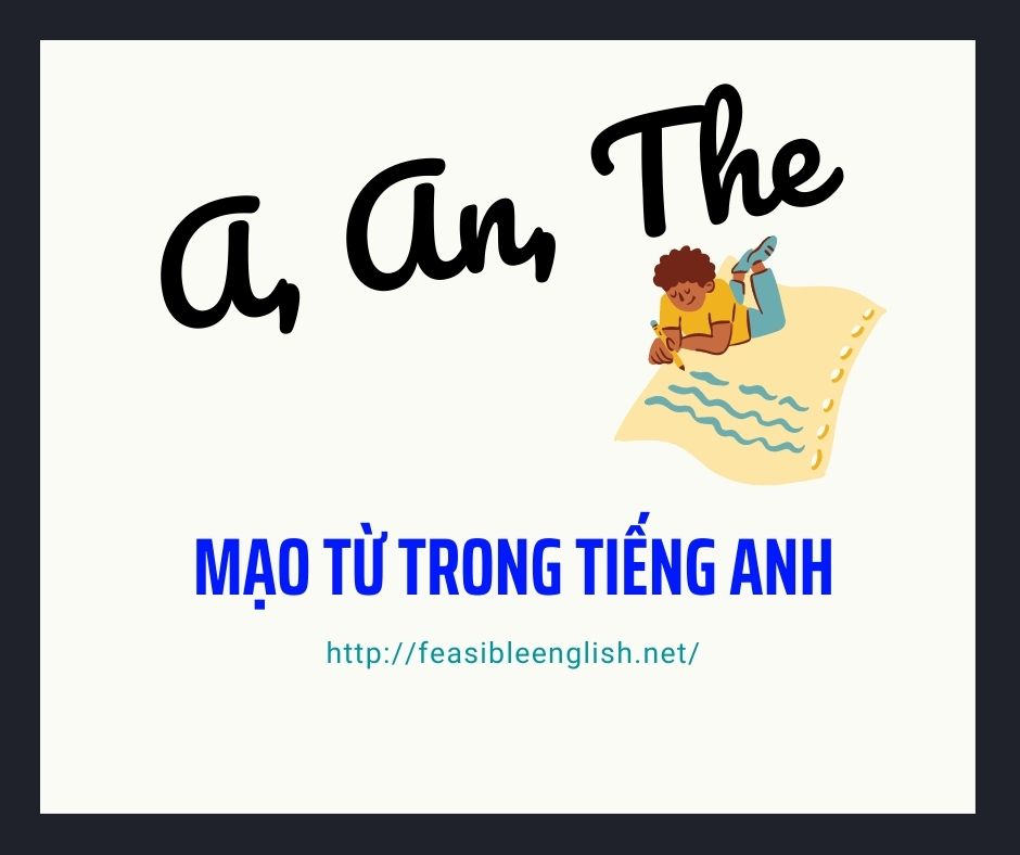 MẠO TỪ AANTHE TRONG TIẾNG ANH (ARTICLES)