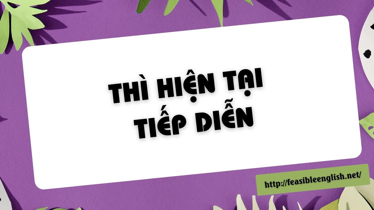 Thì hiện tại tiếp diễn