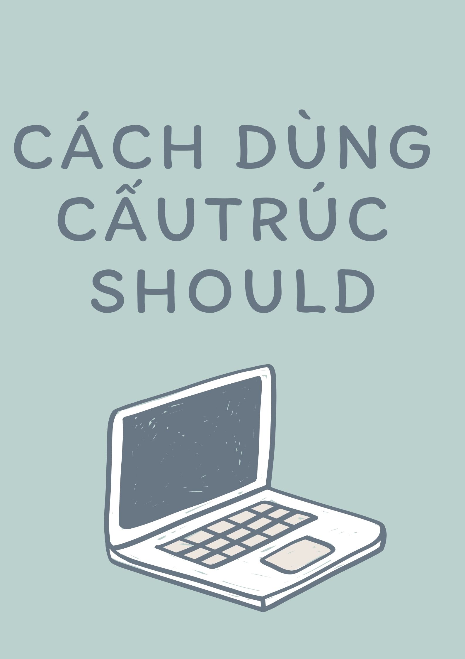 cách dùng cấu trúc should